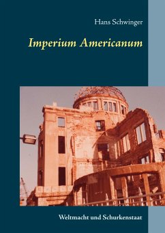 Imperium Americanum - Schwinger, Hans