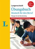 Langenscheidt Übungsbuch Deutsch für den Beruf - Deutsch als Fremdsprache für Anfänger