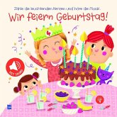 Wir feiern Geburtstag! Mädchen, m. Soundeffekten