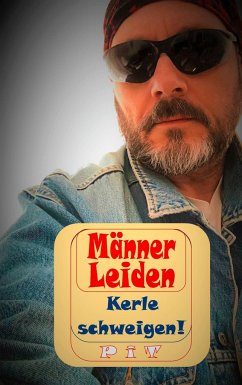 Männer Leiden - Kerle schweigen - Vogt, Pit