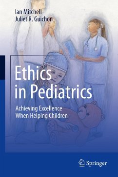 Ethics in Pediatrics - Mitchell, Ian;Guichon, Juliet R.