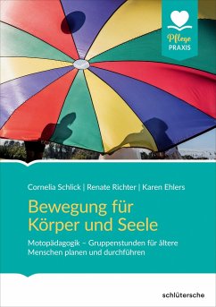 Bewegung für Körper und Seele - Schlick, Cornelia;Richter, Renate;Ehlers, Karen