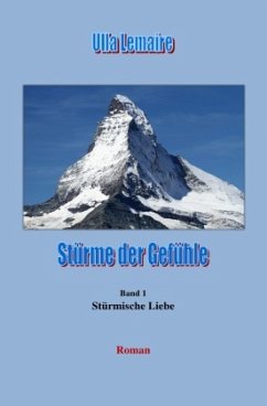 Stürme der Gefühle - Stürmische Liebe - Lemaire, Ulla