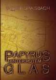 Papyrus hinter rotem Glas