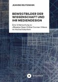 Bewegtbilder der Wissenschaft und ihr Mediendesign