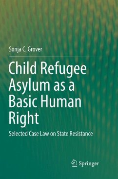 Child Refugee Asylum as a Basic Human Right - Grover, Sonja C.