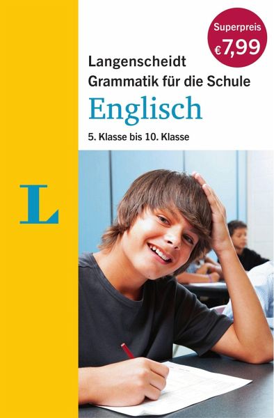 Langenscheidt Grammatik für die Schule - Englisch Langenscheidt Grammatik für die Schule - Englisch