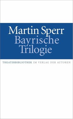Bayrische Trilogie - Sperr, Martin