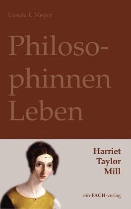 PhilosophinnenLeben: Harriet Taylor Mill PhilosophinnenLeben: Harriet Taylor Mill