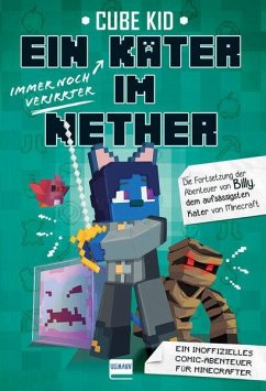 Ein (immer noch verirrter) Kater im Nether - Kid, Cube