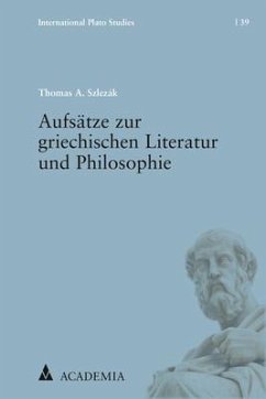 Aufsätze zur griechischen Literatur und Philosophie - Szlezák, Thomas A.