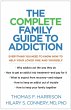 The Complete Family Guide to Addiction... - Bild 1