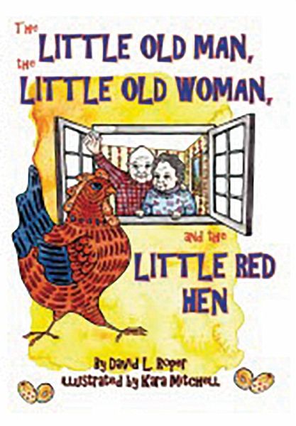 The Little Old Man, the Little Old Woman, and the Little Red Hen (eBook, ePUB) The Little Old Man, the Little Old Woman, and the Little Red Hen (eBook, ePUB)