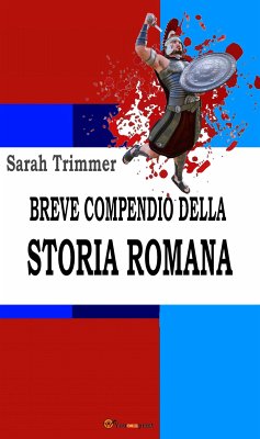 Breve compendio della storia romana (Ad uso dei giovani scolari) (eBook, ePUB) - Trimmer, Sarah