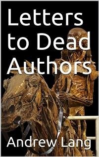 Letters to Dead Authors (eBook, PDF) - Lang, Andrew