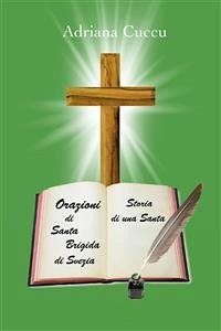 Orazioni di Santa Brigida di Svezia (eBook, ePUB) - Cuccu, Adriana