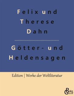 Germanische Götter- und Heldensagen - Dahn, Felix und Therese