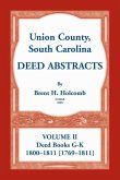 Union County, South Carolina Deed Abstracts, Volume II