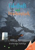 Fabelhaft und Drachenstark Fabelhaft und Drachenstark