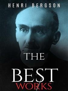Henri Bergson: The Best Works (eBook, ePUB) - Bergson, Henri