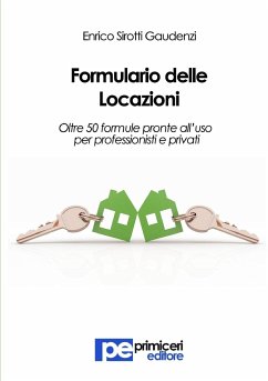 Formulario delle Locazioni - Sirotti Gaudenzi, Enrico