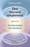 Être heureux simplement (eBook, ePUB)