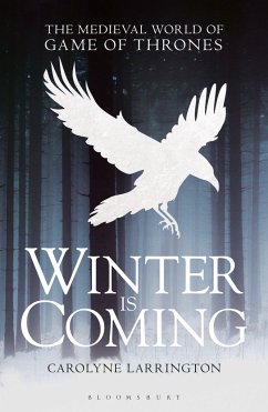 Winter Is Coming - Larrington, Carolyne (Official Fellow and Tutor in Medieval English