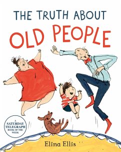 The Truth About Old People (eBook, ePUB) - Ellis, Elina