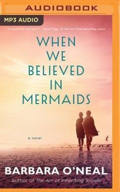 When We Believed in Mermaids - O'Neal, Barbara