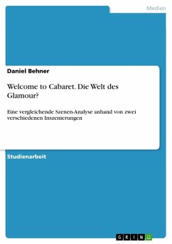 Welcome to Cabaret. Die Welt des Glamour? - Behner, Daniel