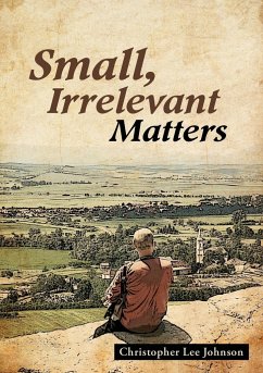 Small, Irrelevant Matters - Johnson, Christopher Lee