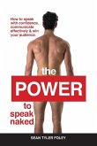 The Power To Speak Naked