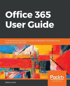Office 365 User Guide (eBook, ePUB) - Nikkia Carter, Carter