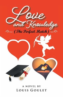 Love and Knowledge (The Perfect Match) - Goulet, Louis