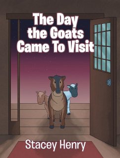 The Day the Goats Came to Visit - Henry, Stacey