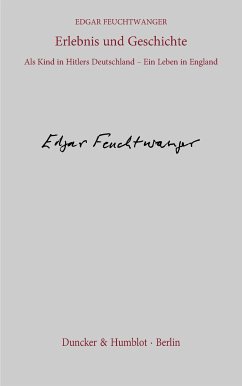 Erlebnis und Geschichte. (eBook, ePUB) - Feuchtwanger, Edgar