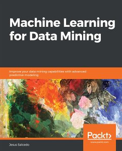 Machine Learning for Data Mining (eBook, ePUB) - Salcedo, Jesus