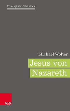 Jesus von Nazaret - Wolter, Michael