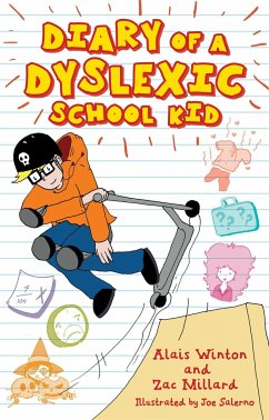 Diary of a Dyslexic School Kid - Winton, Alais; Millard, Zac