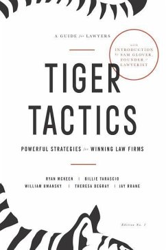 Tiger Tactics: Powerful Strategies for Winning Law Firms - McKeen, Ryan; Tarascio, Billie; Umansky, William