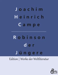 Robinson der Jüngere - Campe, Joachim Heinrich