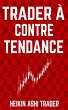 Trader à contre-tendance (eBook, ePUB) - Bild 1