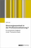 Sinnvergessenheit in der Professionalisierung? (eBook, PDF)