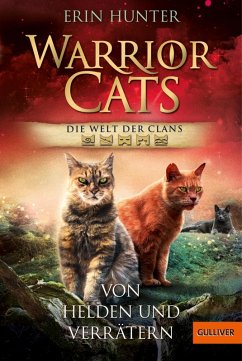 Warrior Cats - Die Welt der Clans. Von Helden und Verrätern (eBook, ePUB) - Hunter, Erin