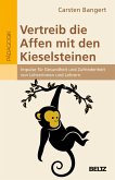 Vertreib die Affen mit den Kieselsteinen (eBook, PDF)