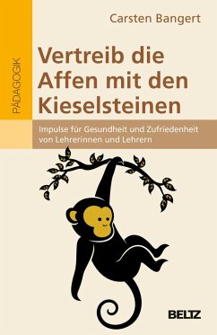 Vertreib die Affen mit den Kieselsteinen (eBook, PDF) - Bangert, Carsten