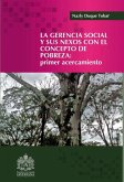 La gerencia social y sus nexos con el concepto de la pobreza (eBook, ePUB)