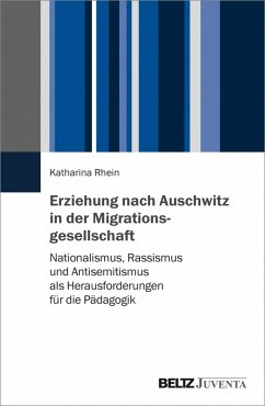 Erziehung nach Auschwitz in der Migrationsgesellschaft (eBook, PDF) - Rhein, Katharina