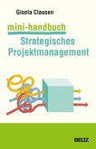 Mini-Handbuch Strategisches Projektmanagement (eBook, PDF)