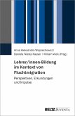 Lehrer/innen-Bildung im Kontext von Fluchtmigration (eBook, PDF)